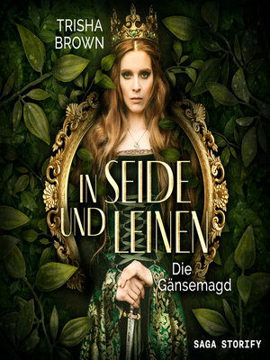cover image of In Seide und Leinen--Die Gänsemagd